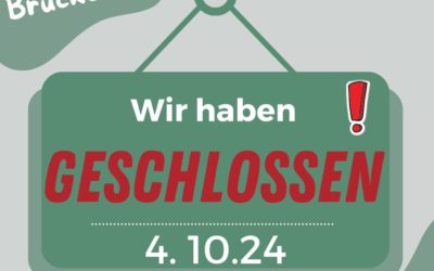 4.10 Brückentag – wir haben geschlossen